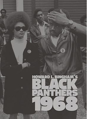 Howard L. Bingham's Black Panthers 1968 (Hardcover)