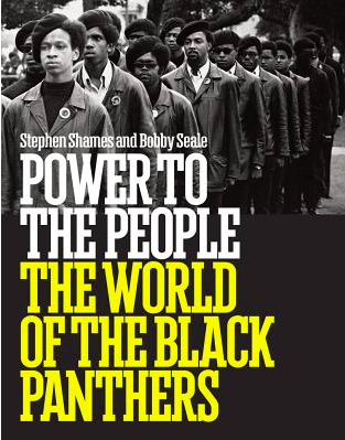 Power to the People: The World of the Black Panthers (Hardcover)